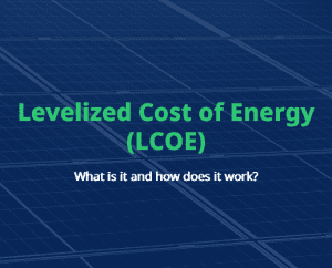 Read more about the article What is levelized cost of energy and how does it work?